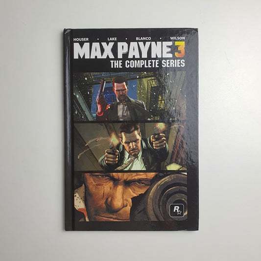 Front cover for a 'Max Payne 3: The Complete Series' graphic novel